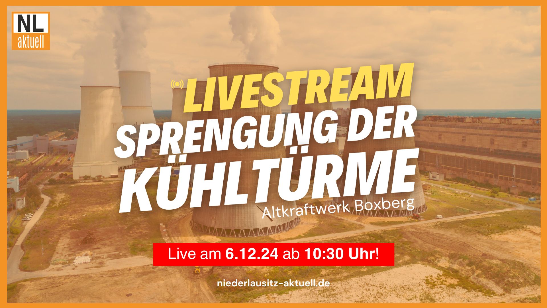 Livestream am 6.12.2024 der Sprengung der Kühltürme am Kraftwerk Boxberg